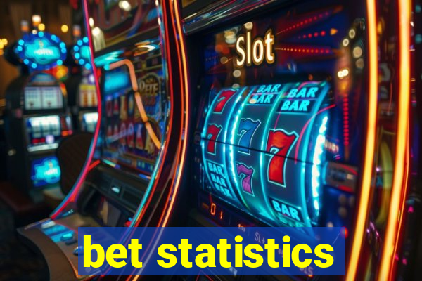 bet statistics